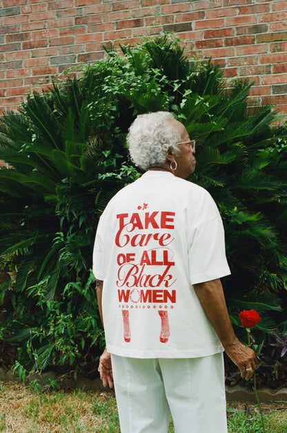TAKE CARE OF ALL BLACK WOMEN TEE